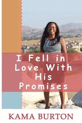 I Fell In Love With His Promises 1