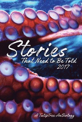 bokomslag Stories That Need to Be Told 2017