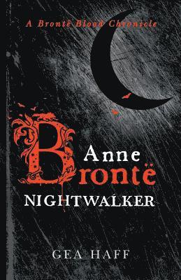 Gea Haff - Anne Brontë Nightwalker, Häftad