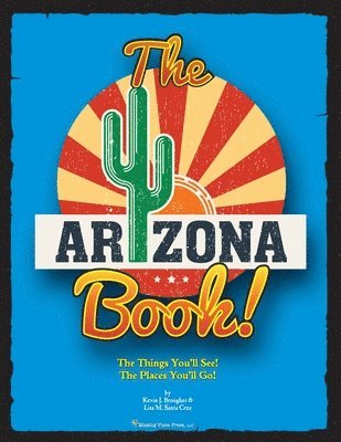 Kevin Brougher, Lisa M. Santa Cruz - The Arizona Book, Häftad