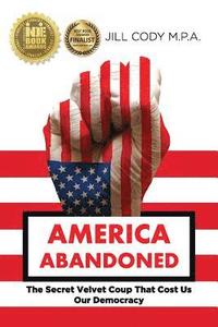 bokomslag America Abandoned