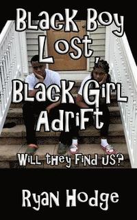 bokomslag Black Boy Lost, Black Girl Adrift