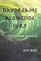 bokomslag Daydreams Alongside Surf: Cinquain Magic