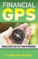bokomslag Financial GPS: Sound Direction For Your Retirement