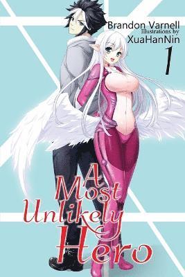A Most Unlikely Hero Vol.1 1