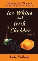 bokomslag Ice Whine and Irish Cheddar