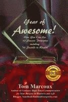 Tom Marcoux - Year of Awesome!: How You Can Use 12 Success Principles Including 10 Seconds to Wealth, Häftad