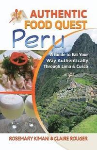 bokomslag Authentic Food Quest Peru