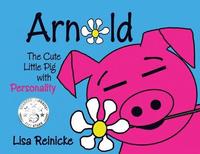 bokomslag Arnold: The Cute Little Pig With Personality