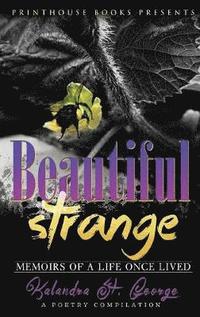 bokomslag Beautiful Strange: Memoirs of a Life Once Lived