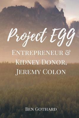Entrepreneur & Kidney Donor, Jeremy Colon 1
