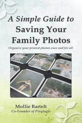 A Simple Guide to Saving Your Family Photos 1