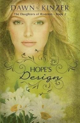 Dawn Kinzer - Hope's Design, Häftad