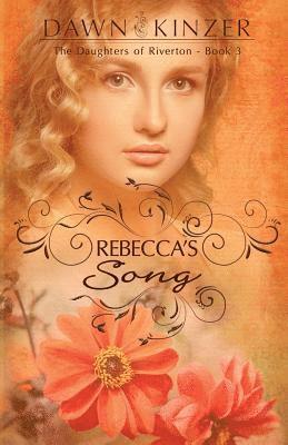 Dawn Kinzer - Rebecca's Song, Häftad