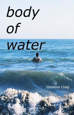 Chestina Craig - body of water, Häftad