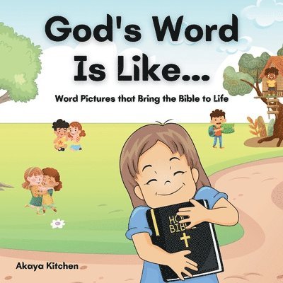 God's Word Is Like... 1