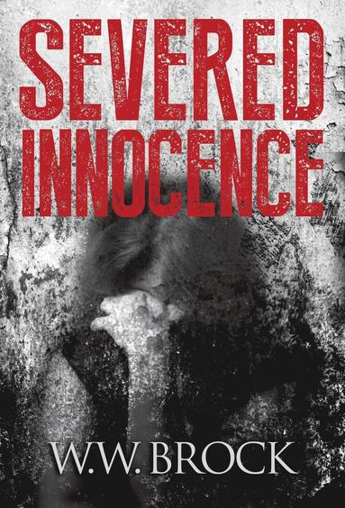 bokomslag Severed Innocence