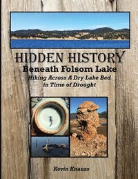 bokomslag Hidden History Beneath Folsom Lake