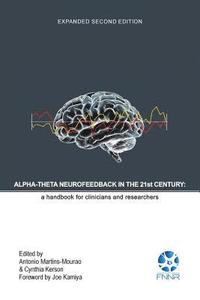 bokomslag Alpha-Theta Neurofeedback in the 21st Century: A Handbook for Clinicians and Researchers