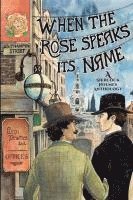 Alexandra Fox, Rita Smith, Sarah J Lock - When the Rose Speaks Its Name, Häftad