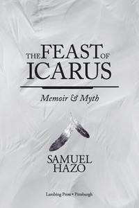bokomslag The Feast of Icarus: Memoir and Myth