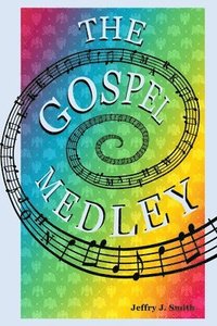 bokomslag The Gospel Medley