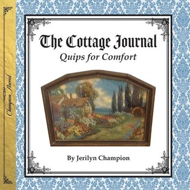 bokomslag Cottage Journal: Quips for Comfort