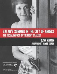 bokomslag Satan's Summer in the City of Angels: The Social Impact of the Night Stalker