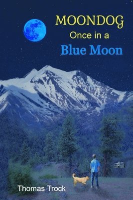 Moondog: Once in a Blue Moon 1