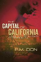 P. M. Don, P M Don - The Capital of California: Incase They Trip in Heaven My Enemies in Hell, Häftad
