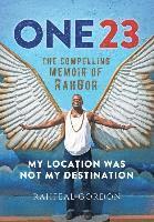 One23: The Compelling Memoir of RahGor