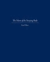 bokomslag The Moon of the Swaying Buds: Third Edition Corrected and Reset