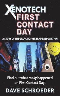 bokomslag Xenotech First Contact Day: A Story of the Galactic Free Trade Association