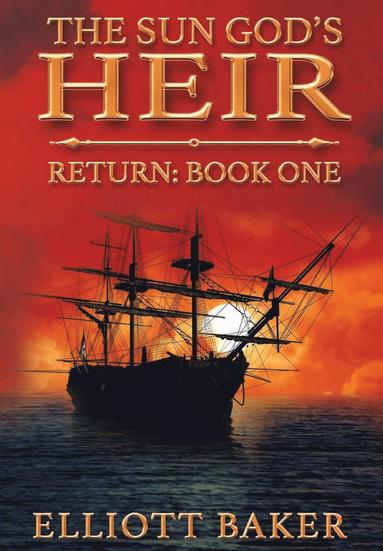 bokomslag The Sun God's Heir: Return