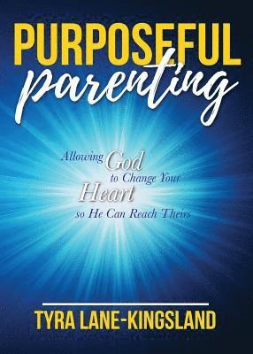 Purposeful Parenting 1