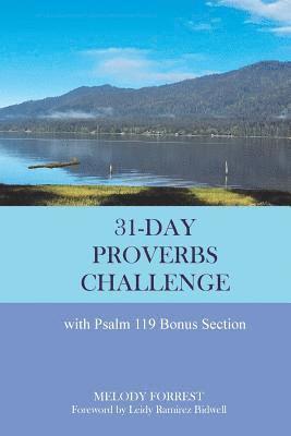 bokomslag 31-Day Proverbs Challenge: With Psalm 119 Bonus Section