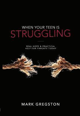 bokomslag When Your Teen Is Struggling