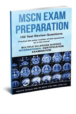 MSCN Exam Preparation: 150 Test Review Questions 1