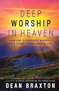 bokomslag Deep Worship In Heaven