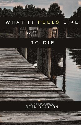 What it Feels Like to Die 1