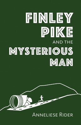 Finley Pike and the Mysterious Man 1