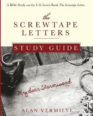 Alan Vermilye - Screwtape Letters Study Guide, Häftad