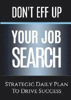 bokomslag Don't Eff Up Your Job Search