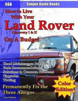 How to Live With Your Land Rover Discovery I & II On a Budget 1