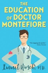 bokomslag The Education of Doctor Montefiore