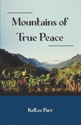 Mountains of True Peace 1