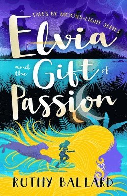 Elvia and the Gift of Passion 1