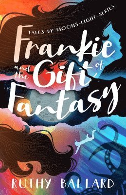 bokomslag Frankie and the Gift of Fantasy