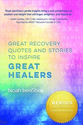 Great Recovery Quotes And Stories To Inspire Great Healers 1