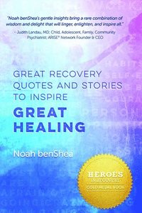 bokomslag Great Recovery Quotes And Stories To Inspire Great Healing